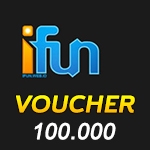 Voucher IFUN 100,000 Voucher IFUN 100,000
